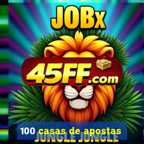 100 casas de apostas